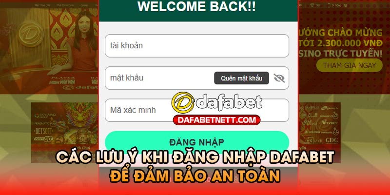 Các lưu ý khi đăng nhập dafabet để đảm bảo an toàn