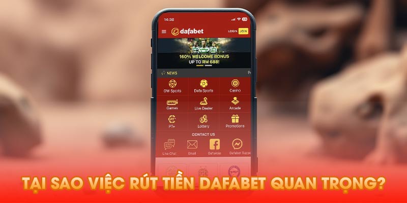 Tại sao việc rút tiền Dafabet quan trọng đối với người chơi cá cược?