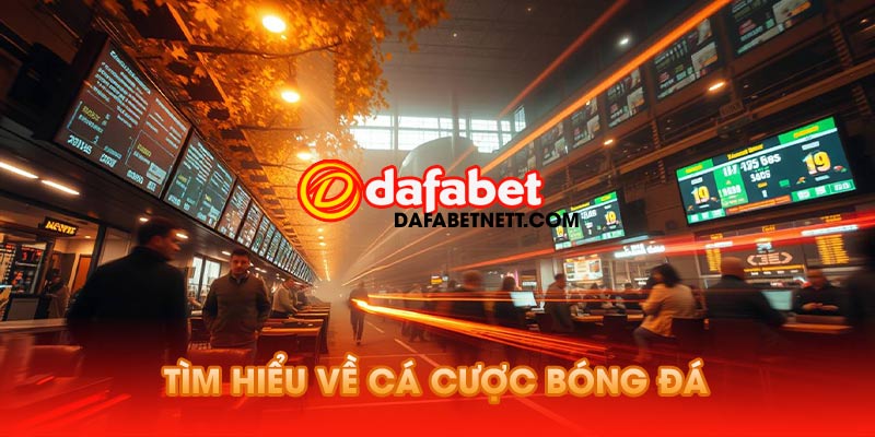 Tìm hiểu về cá cược bóng đá